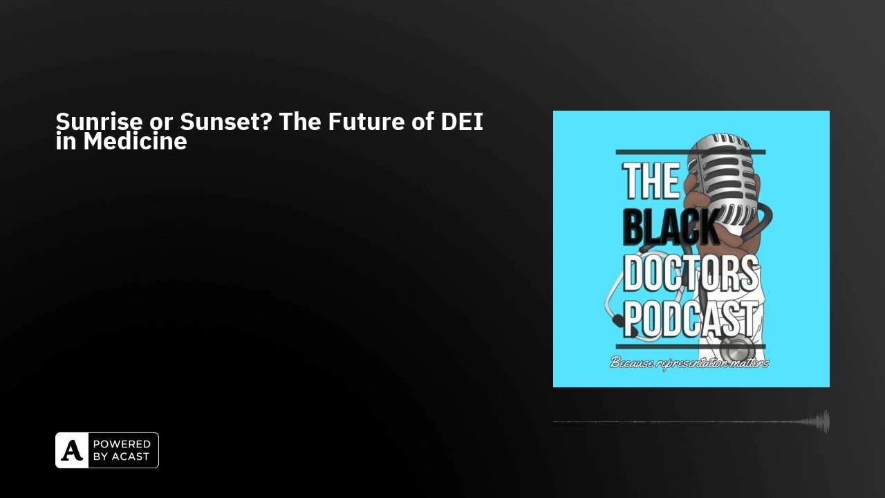 Sunrise or Sunset? The Future of DEI in Medicine