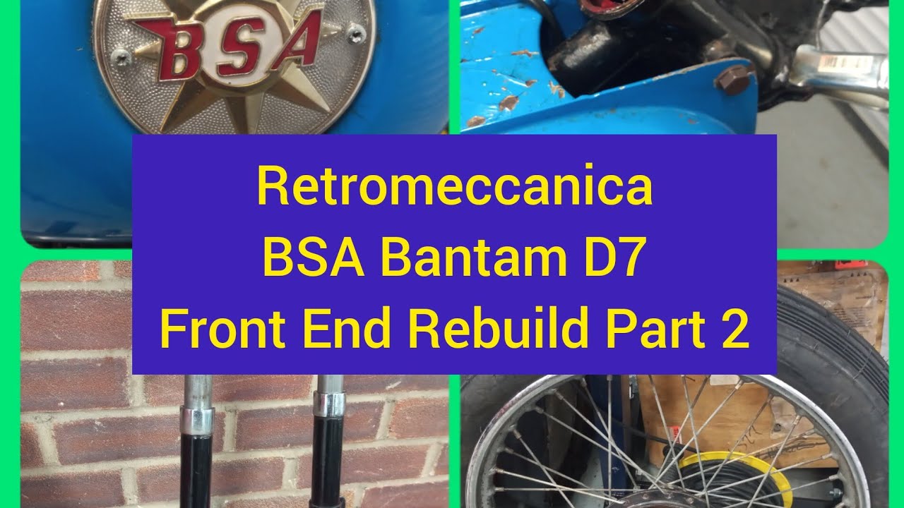 BSA Bantam D7 Front End Rebuild Part 2
