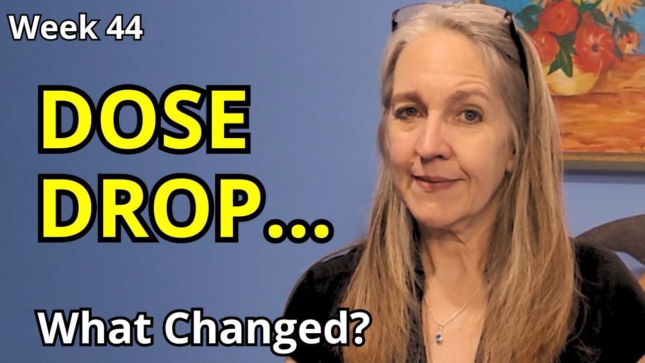55 Pounds Down, Half a Pound to Go | Dose Reduction Update