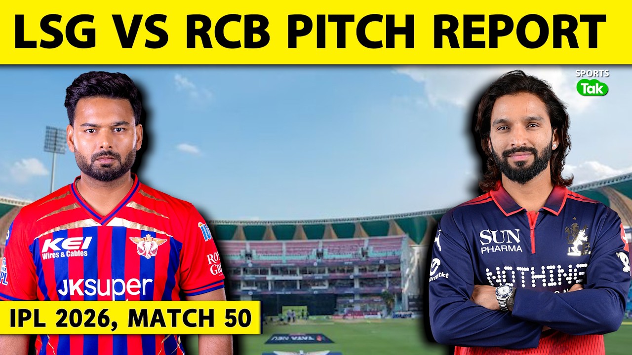LSG VS RCB IPL 2026 PITCH REPORT: EKANA PITCH REPORT | LUCKNOW STADIUM PITCH REPORT | VIRAT KOHLI