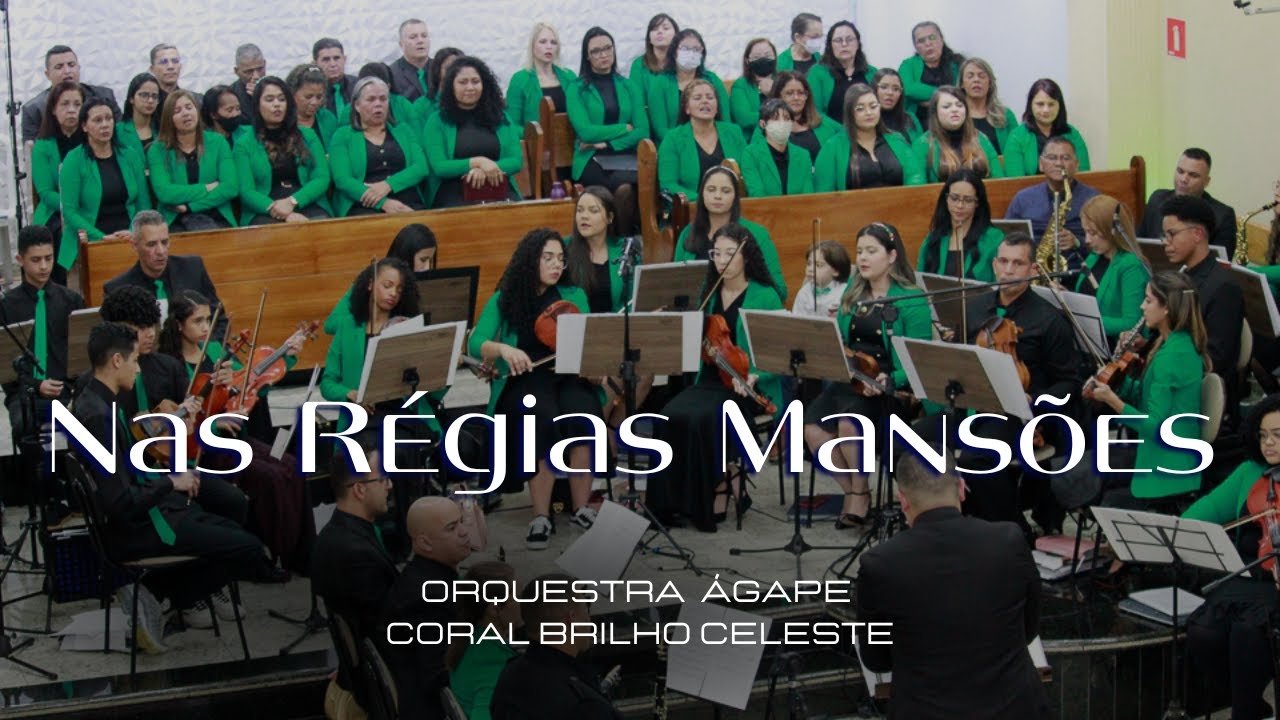 Nas Régias Mansões - @coralbrilhoceleste.adbelem & @orquestraagape.adbelem