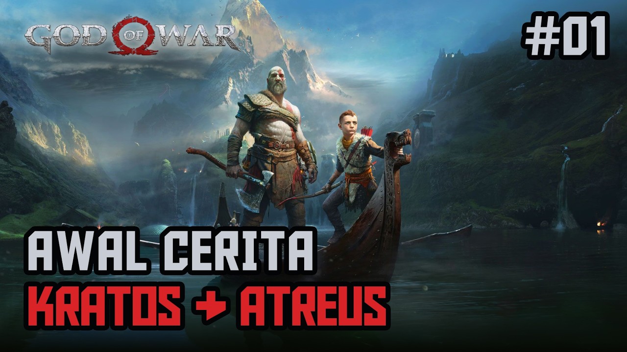 AWAL CERITA KRATOS & ATREUS - GOD OF WAR (2018)