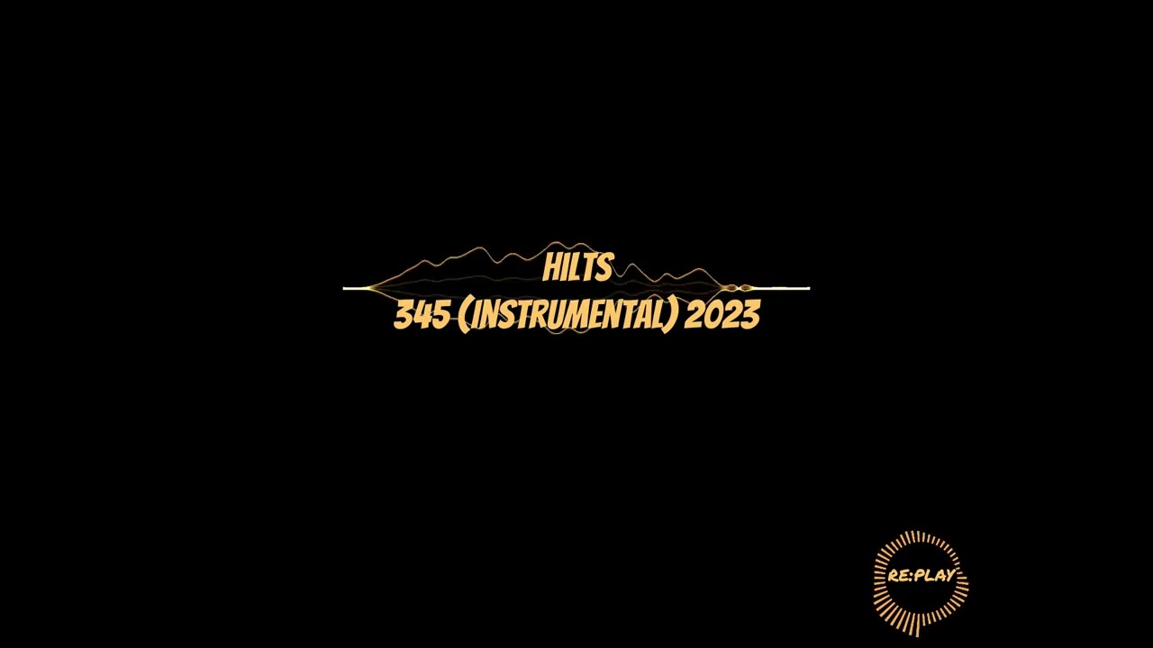 Hilts | 345 (Instrumental) 2023