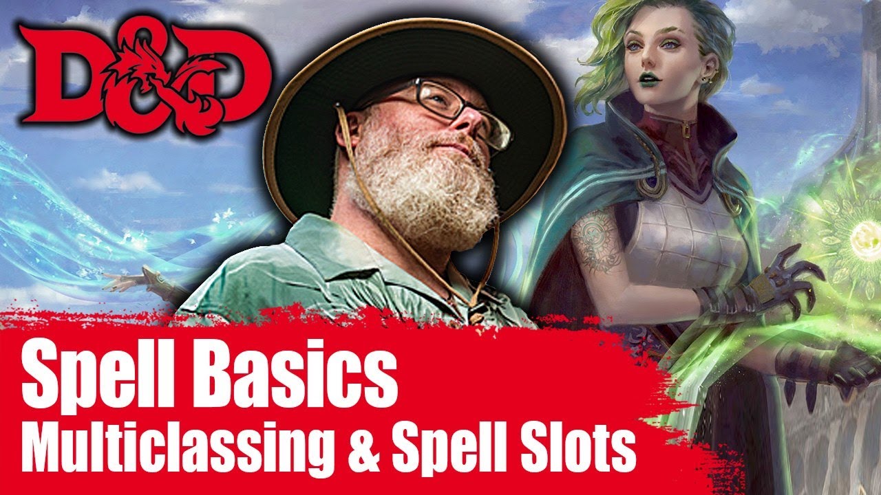 D&D Spell Slots Explained Multi-Classing and Spell Slots