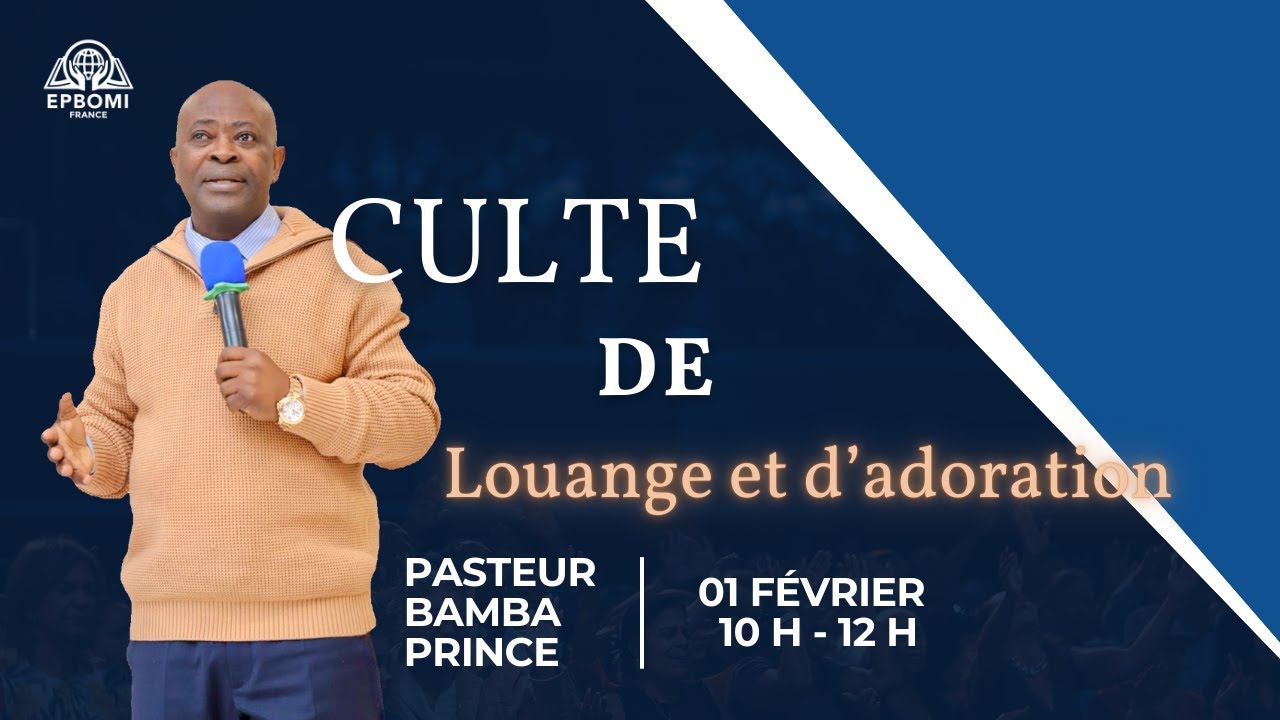 Culte de Louange et d'adoration  - Responsable Biali Raphaël