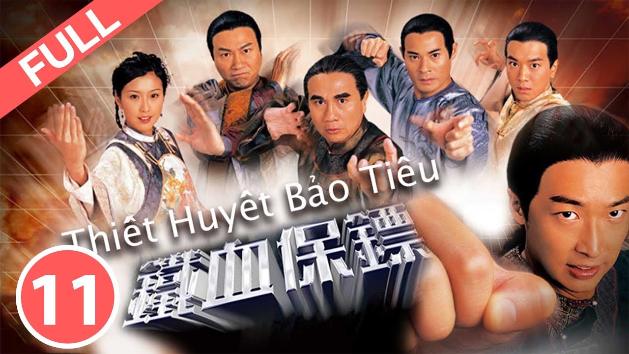 Thiết Huyết Bảo Tiêu - Tập 11 (Lồng Tiếng) Mã Tuấn Vỹ,Lê Diệu Tường