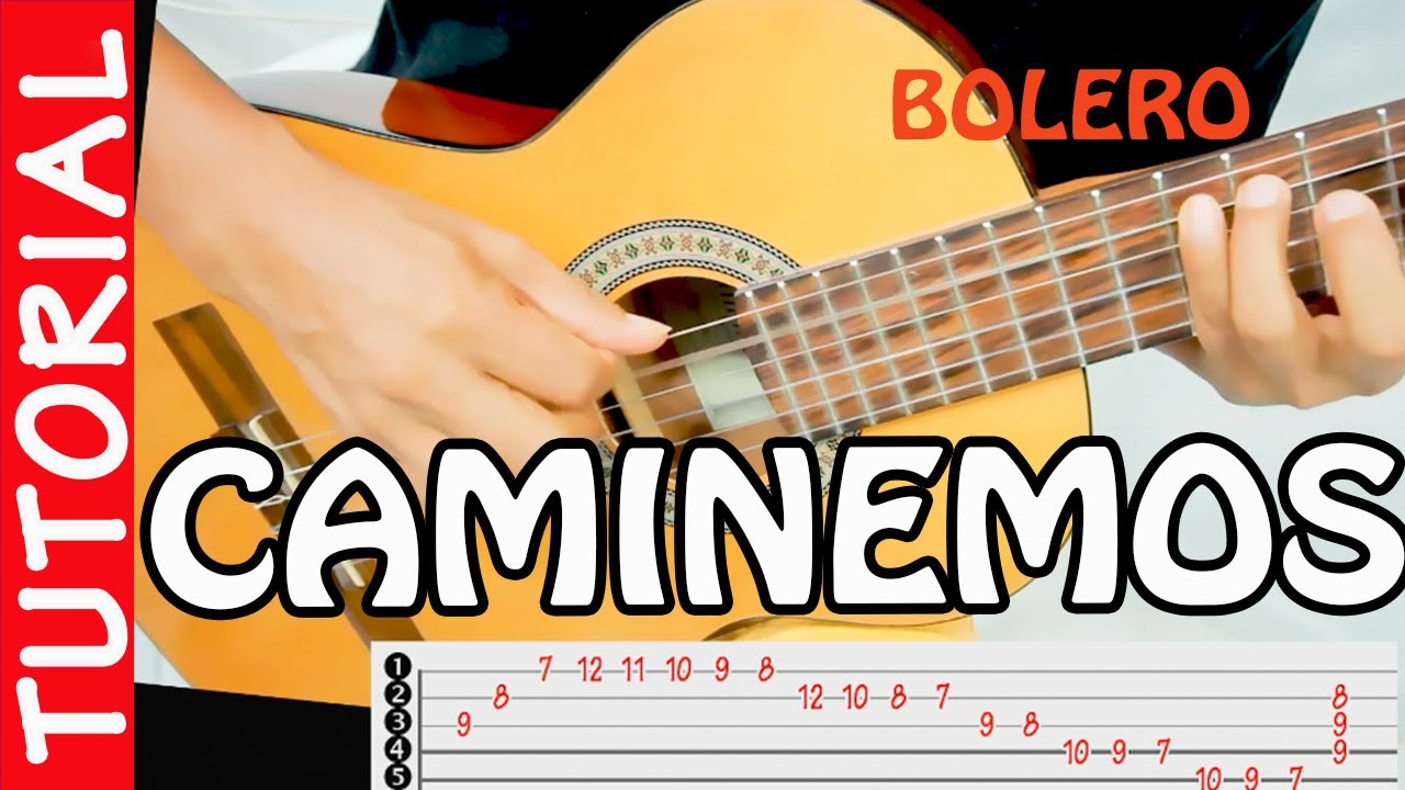 GUITARRA - CAMINEMOS - BOLERO como tocar tutorial