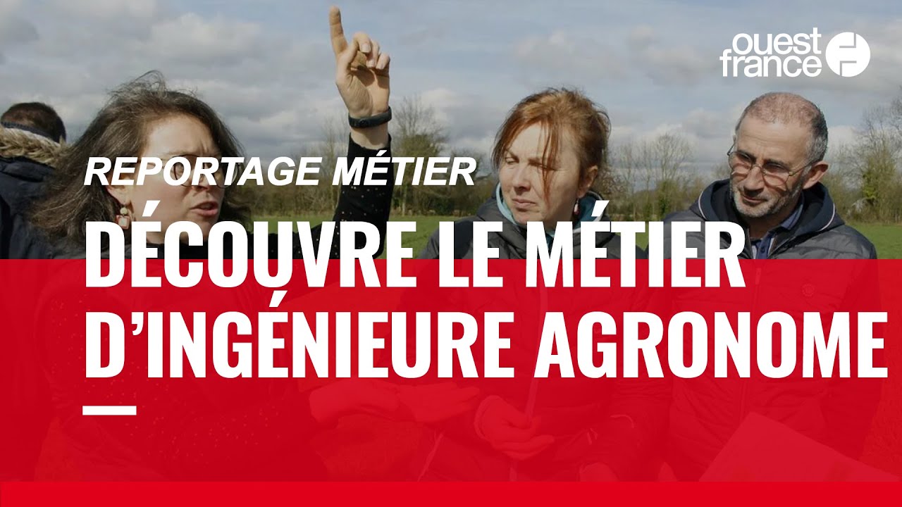INGÉNIEURE AGRONOME, DÉCOUVRE UN MÉTIER