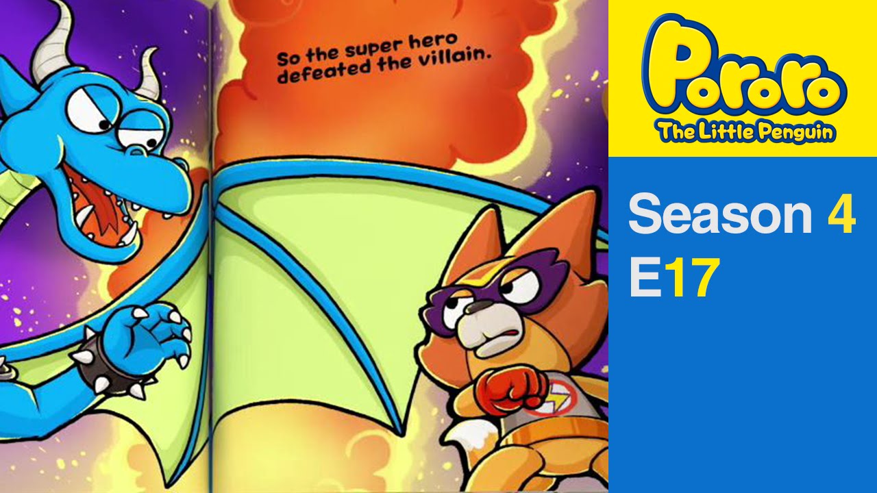 [Pororo S4] #17 Our Own Superhero Story