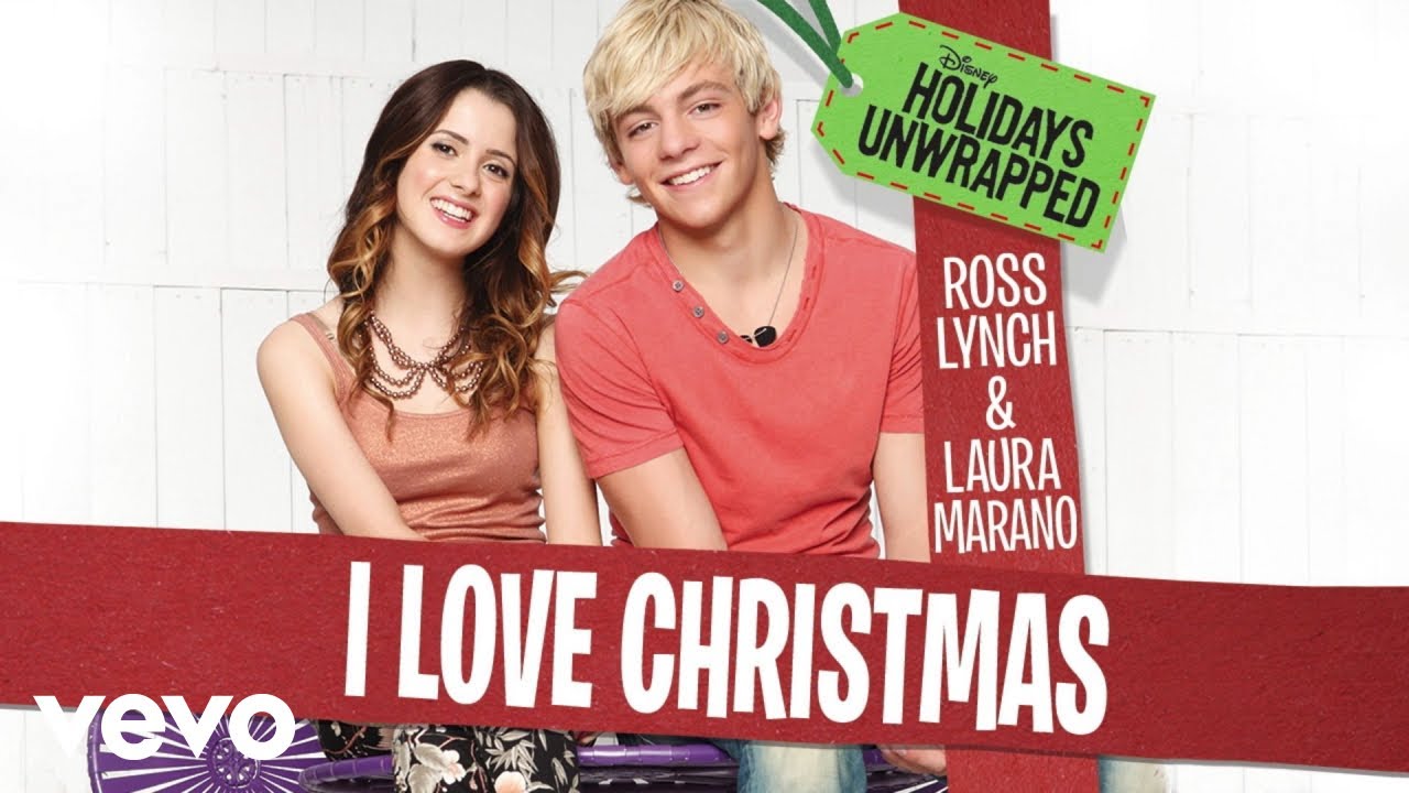 Ross Lynch, Laura Marano - I Love Christmas (Audio)