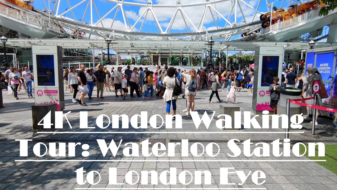 4K London Walking Tour: Waterloo Station to London Eye