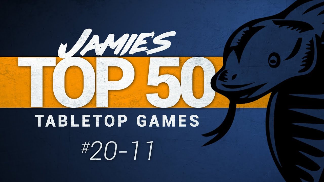 Jamie's Top 50 Tabletop Games: 20-11