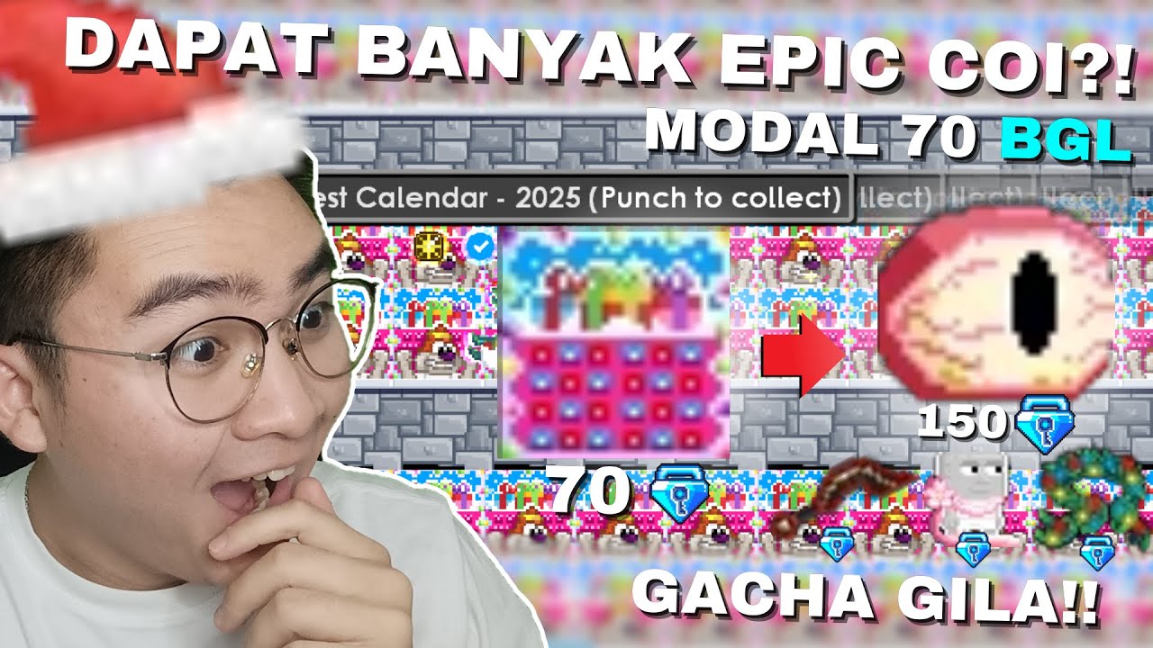 GACHA 70 BGL CALENDAR DAY #25 | Banyak EPIC?! GEH?? | Growtopia Winter Gacha 2025