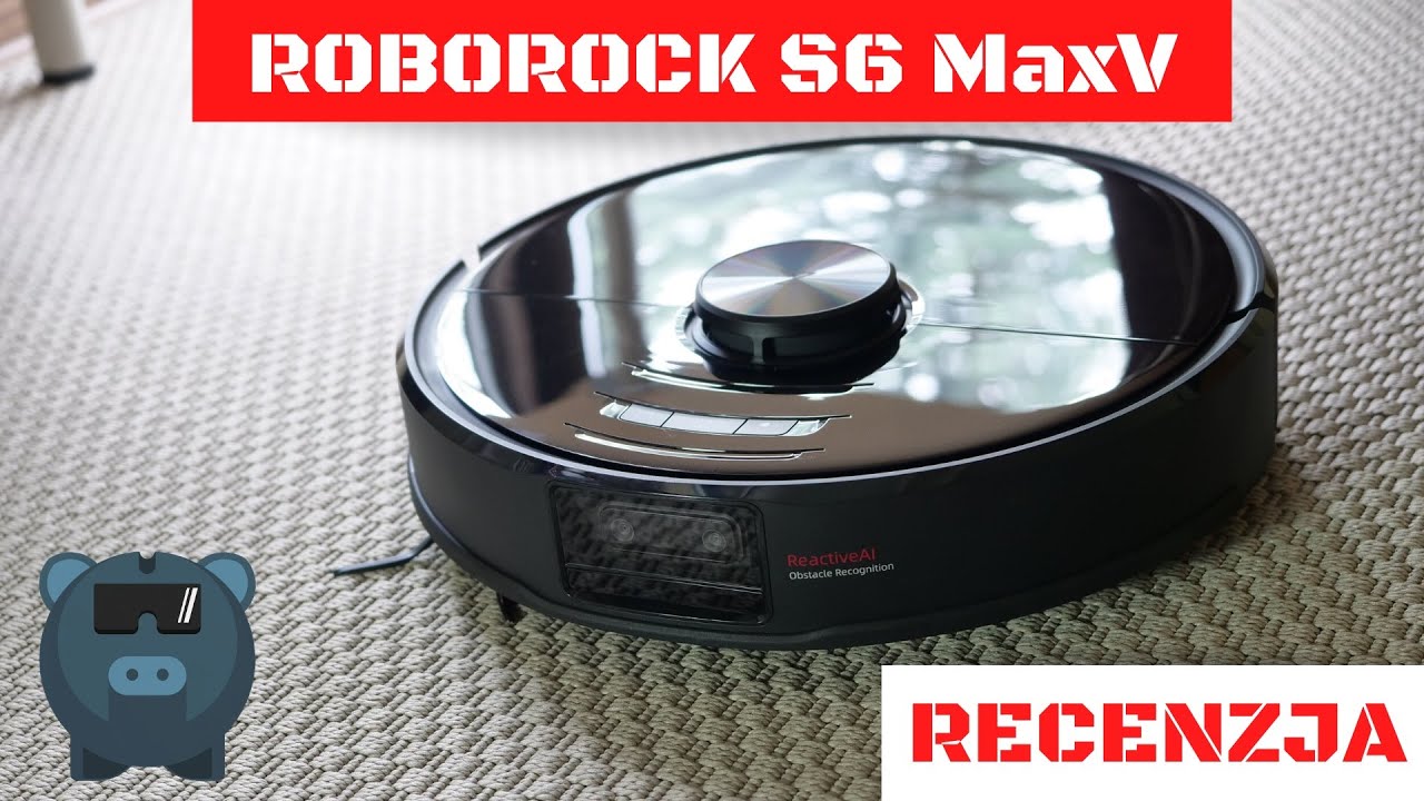 Roborock S6 MaxV - recenzja robota sprzątającego