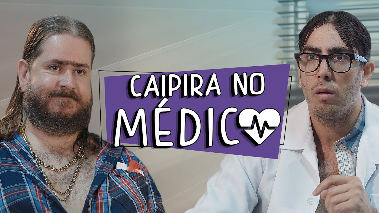 Caipira no Médico - DESCONFINADOS (Erros no final)