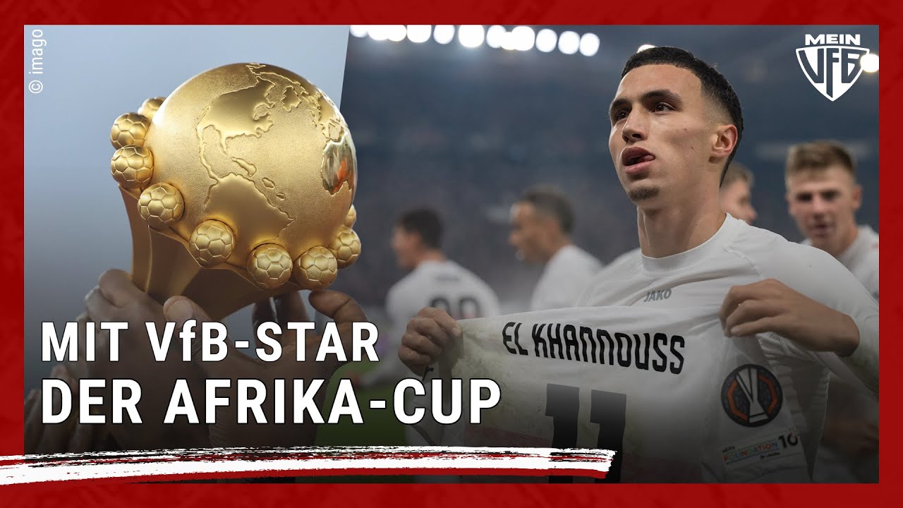 Mit Bilal El Khannouss 🪄🌍 Der Afrika-Cup und seine Folgen f&uuml;r den VfB Stuttgart ⚪️🔴 MeinVfB