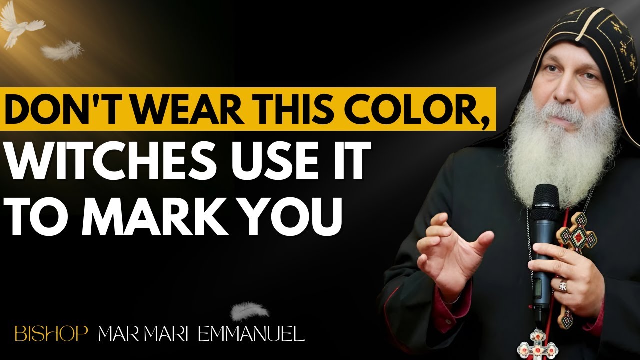This Color Is a Spiritual Trap! Christians, Beware What You Wear | BISHOP  MAR MARI  EMMANUEL