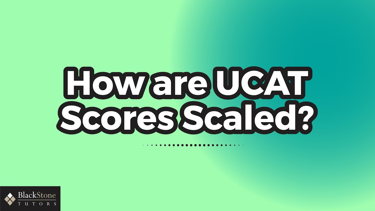 How are UCAT Scores Scaled?