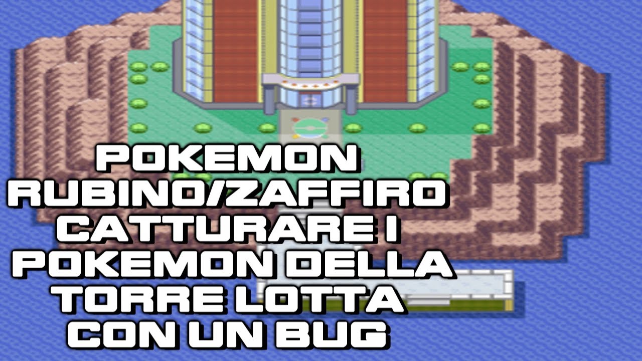 Pokemon Rubino/Zaffiro Bug Per Catturare I Pokemon Della Torre Lotta