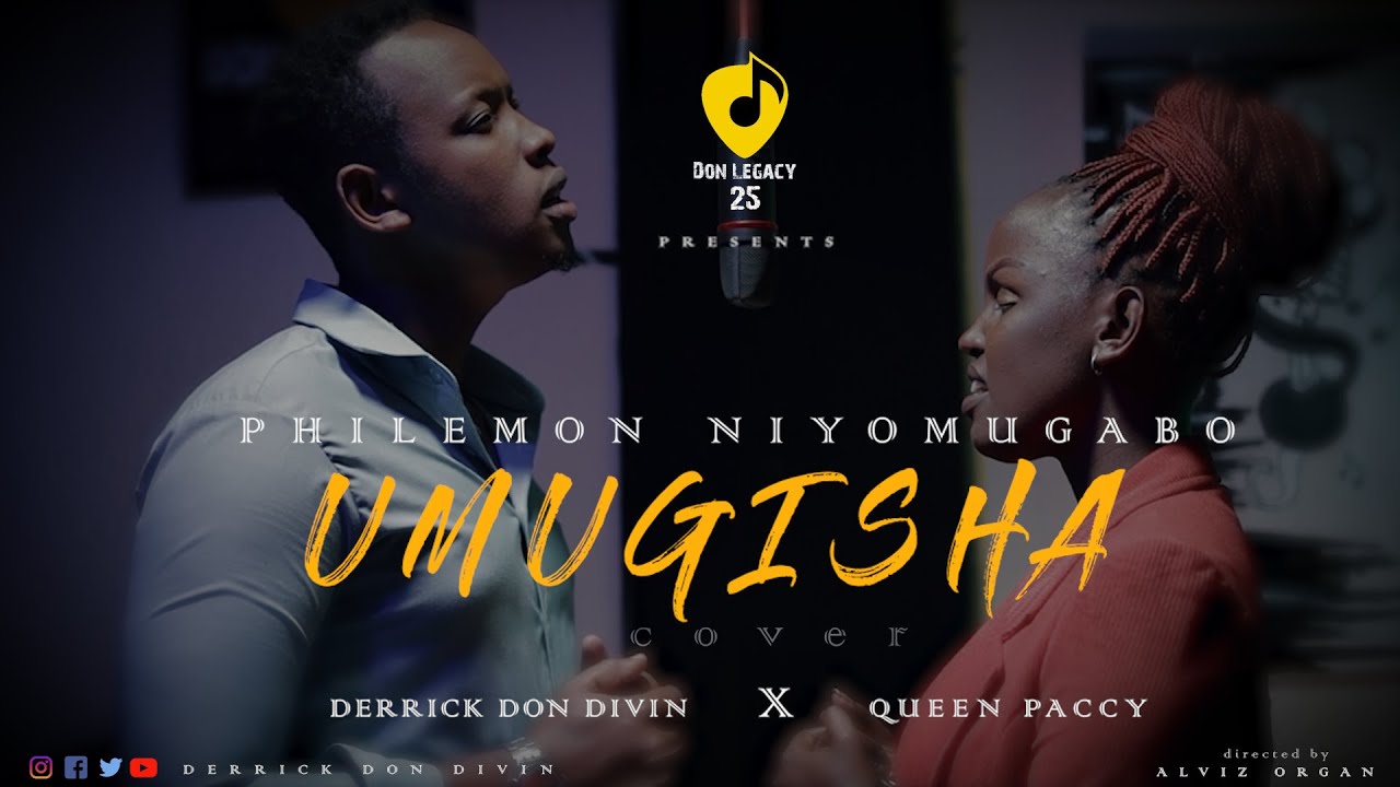 Philemon Niyomugabo-_-Umugisha ||  Cover by Derrick Don Divin X Queen Paccy