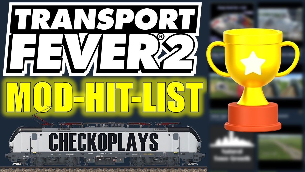 Transport Fever 2 | My personal top 6 mod hit list 😍🎉