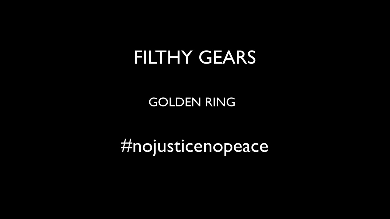 FILTHY GEARS - GOLDEN RING