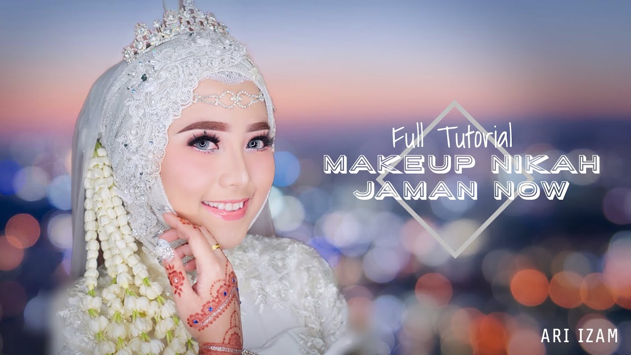 Full Tutorial Makeup Nikah Jaman Now