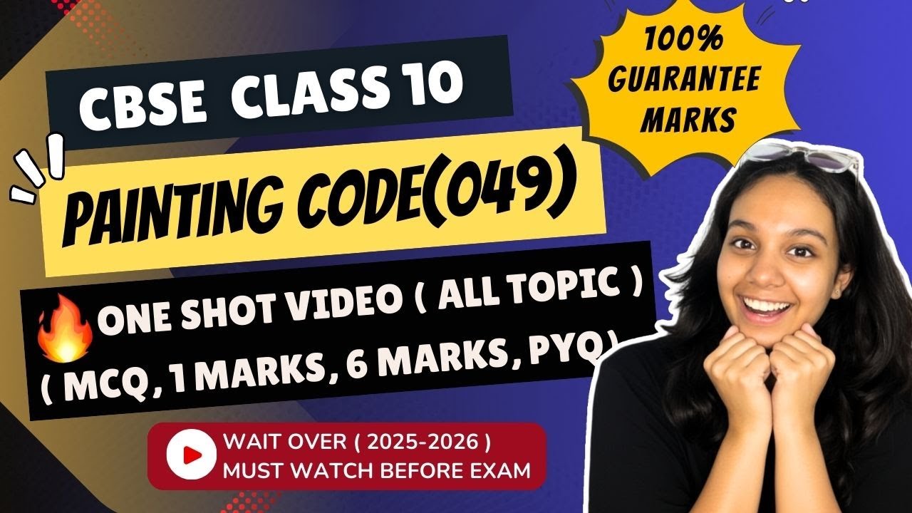 Class 10 Painting FULL SYLLABUS Marathon 🔥 | Complete Course in ONE Video | Score 99+ Marks! (100% )
