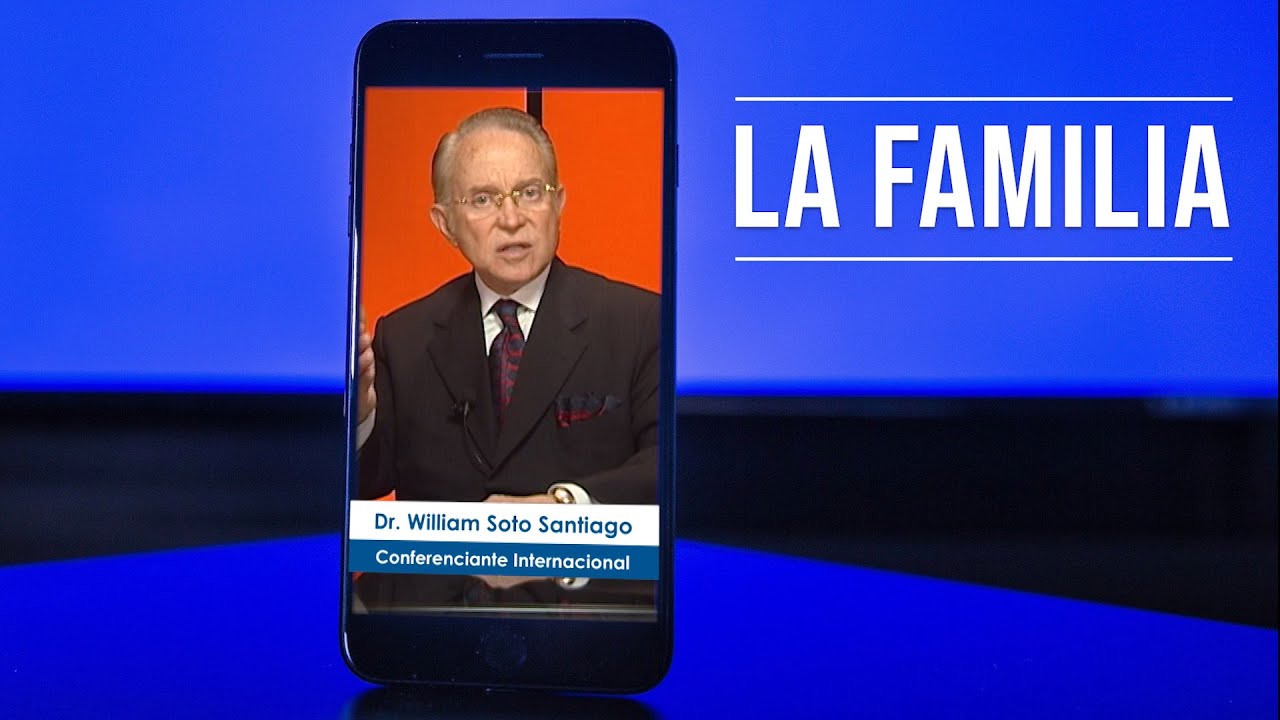 La Familia, por el Dr. William Soto Santiago.
