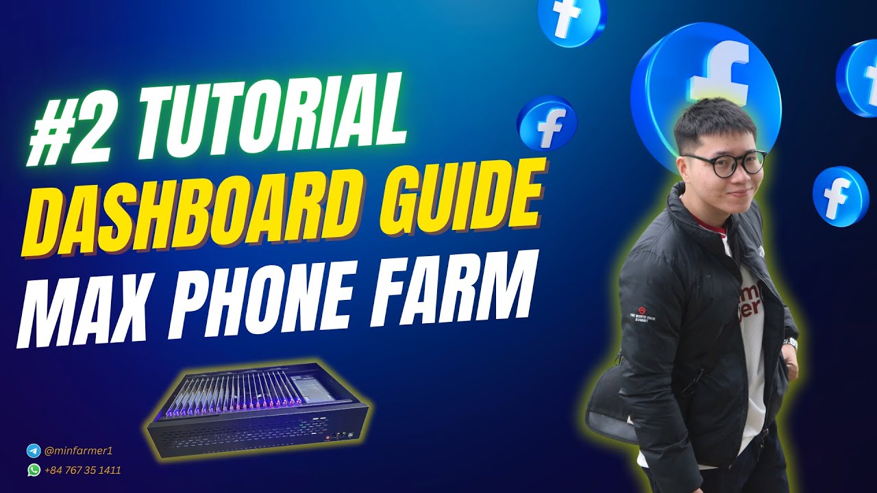 #2 Max Phone Farm - Full Dashboard Guiding of Phone Farm Facebook Automation