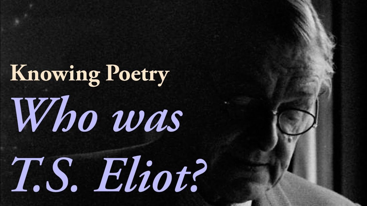 Who Was T.S. Eliot?