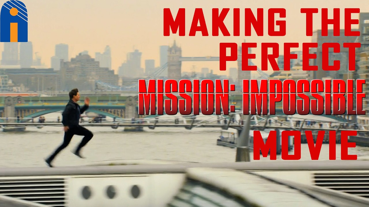 How to make the Perfect Mission Impossible Movie