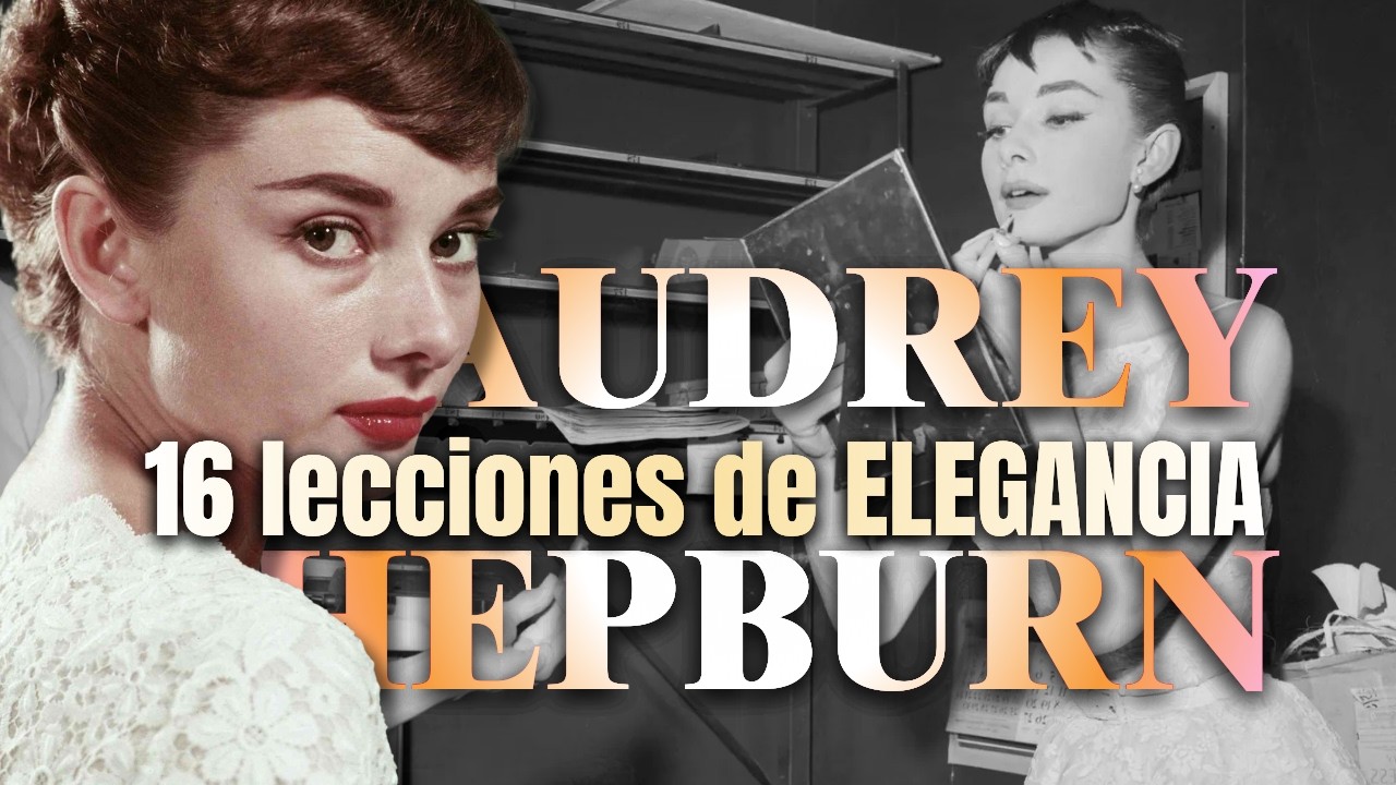 16 LECCIONES de ELEGANCIA de Audrey Hepburn