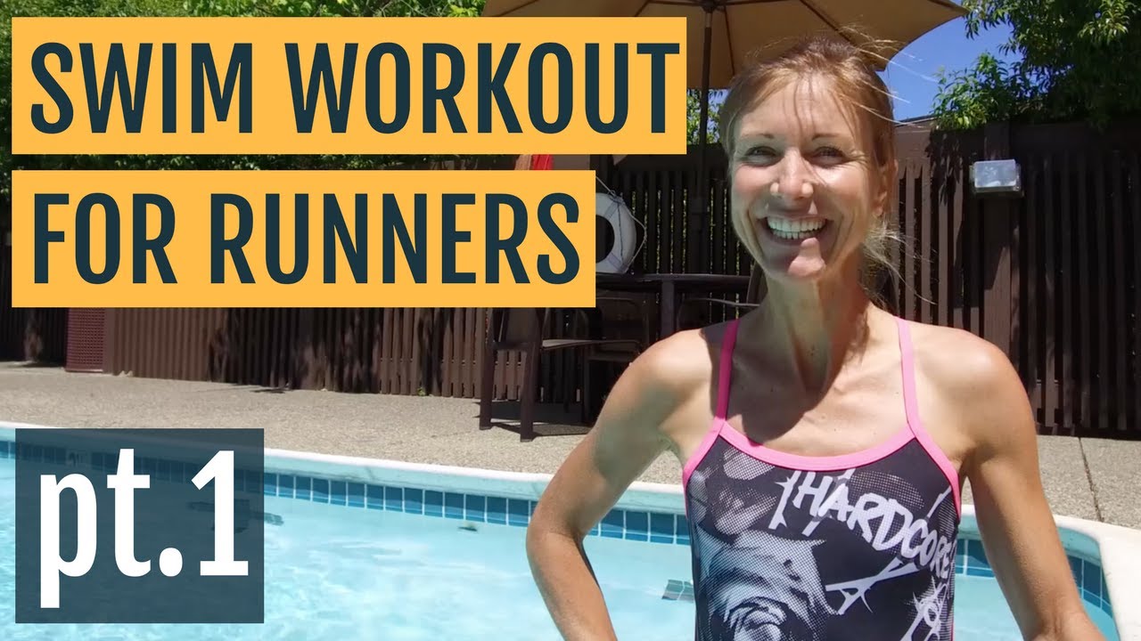 Cross Training Swimming Workout for Runners | Part 1