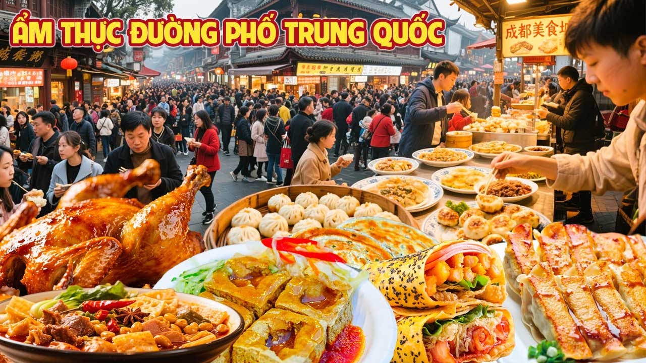 Mê mẩn với 10 món ăn đường phố trứ danh của Trung Quốc -  Khám phá ẩm thực đường phố Trung Hoa