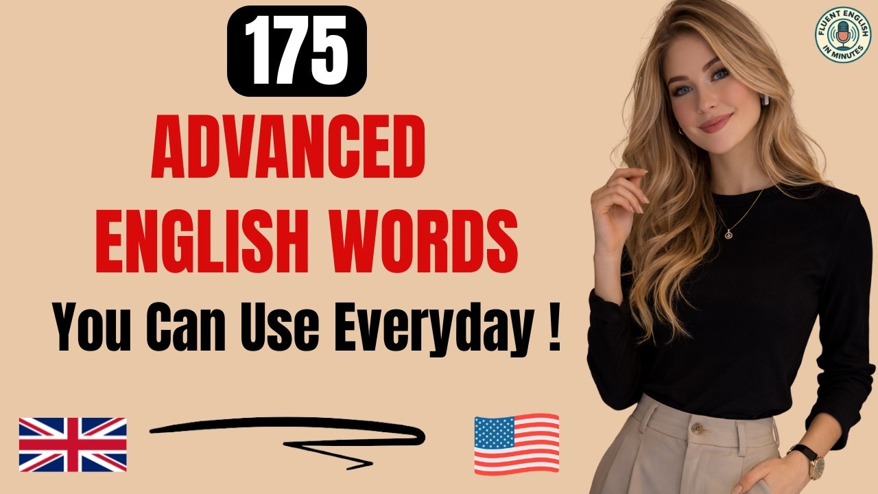 175 Advanced English Words You Must Know | Daily English Speaking Practice Podcast