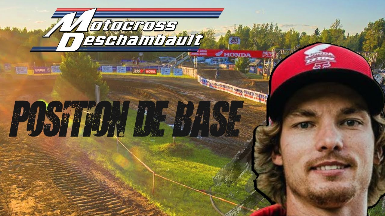 Capsule #1 - Position de base en motocross avec le champion Canadien - Dylan Wright