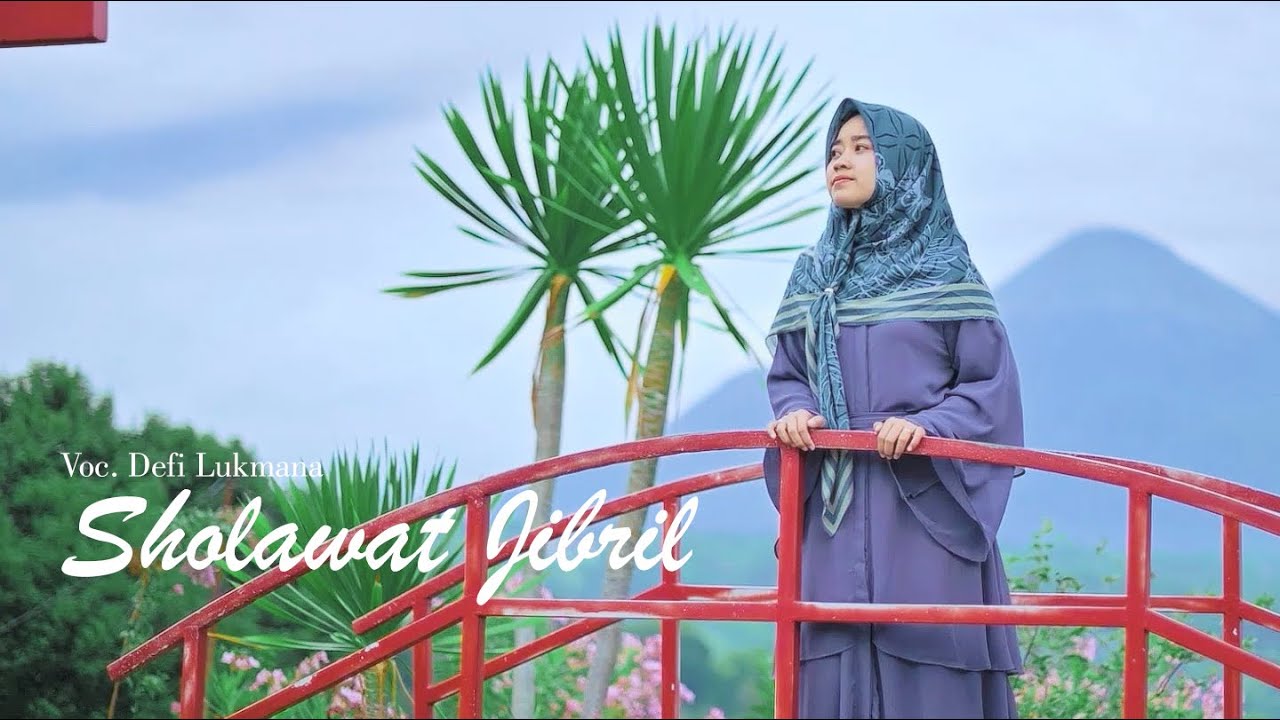 SHOLAWAT JIBRIL | Defi Lukmana