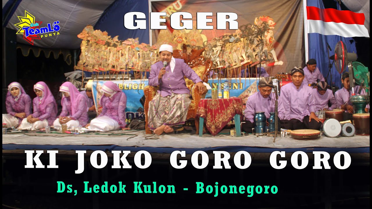 GEGER GEDEN - NADA & DAKWAH - KI JOKO GORO GORO Feat NURUL JADID Di Bojonegoro Cah TeamLo Punya