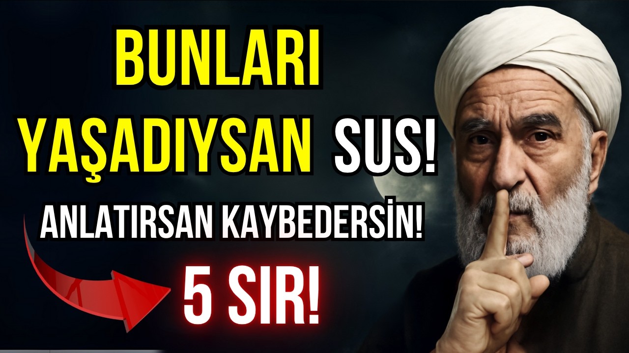 Allah'ın Gizli Kalmasını İstediği 5 Sır – Anlatırsan Kaybedersin!
