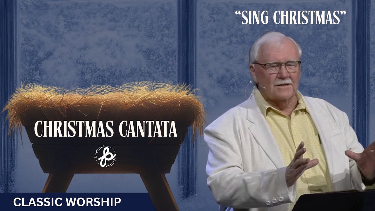 Christmas Cantata: Sing Christmas | Classic Worship
