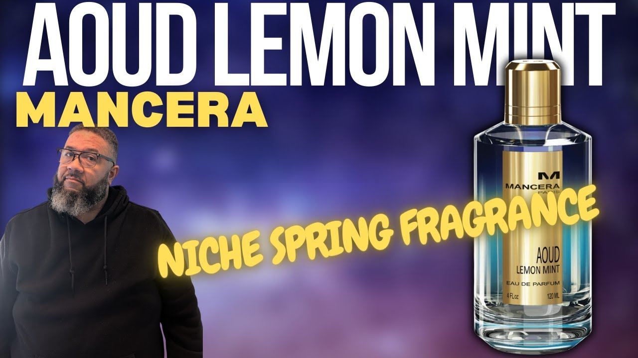 Want the BEST Spring Scent? Try Aoud Lemon Mint Now