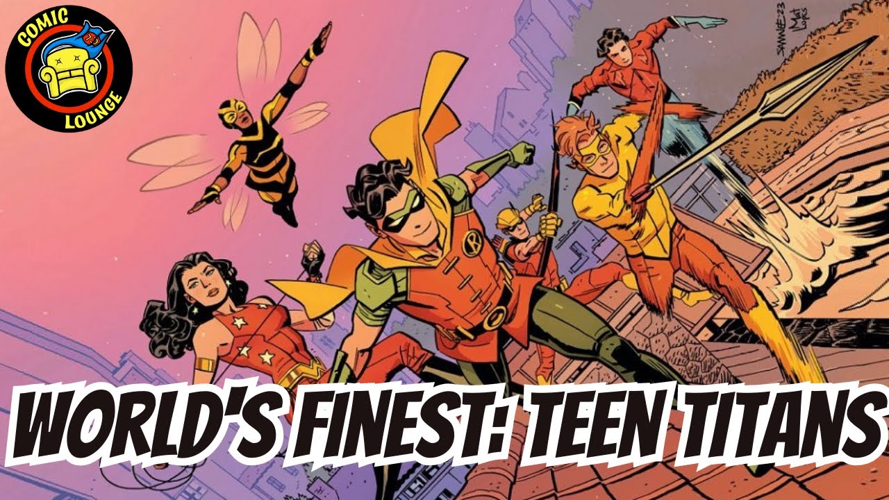 WORLD'S FINEST: TEEN TITANS #1 |    A Blast To The Past w/ A Modern Twist