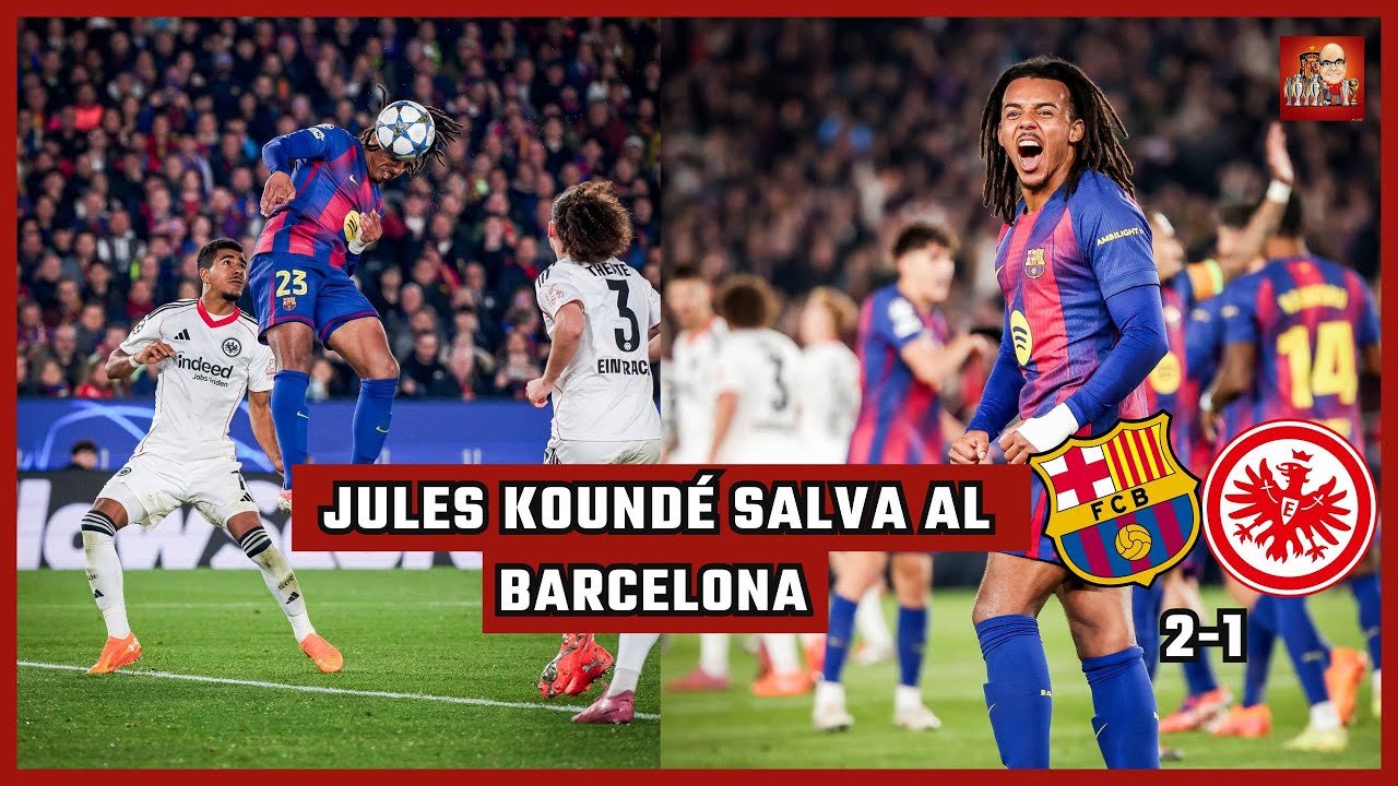 EL FC BARCELONA GANA GRACIAS A UN DOBLETE DE KOUND&Eacute; EN TRES MINUTOS FRENTE AL EINTRACHT FRANKFURT