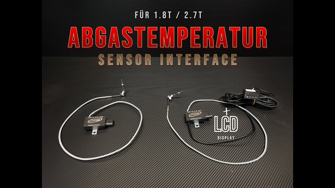 1.8T / 2.7T Abgastemperatur Sensor Interface OEM+ und LCD Display