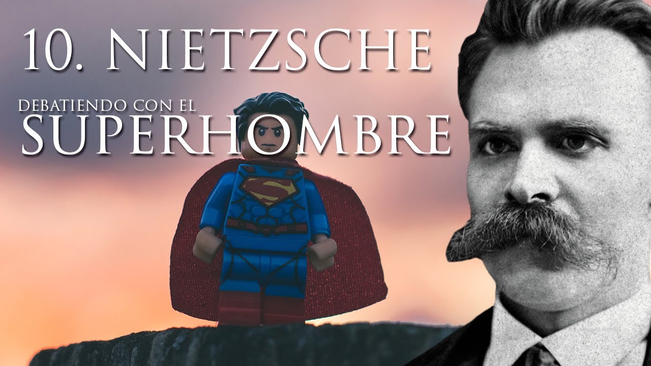 EL SUPERHOMBRE A DEBATE | cap 10 (Nietzsche)