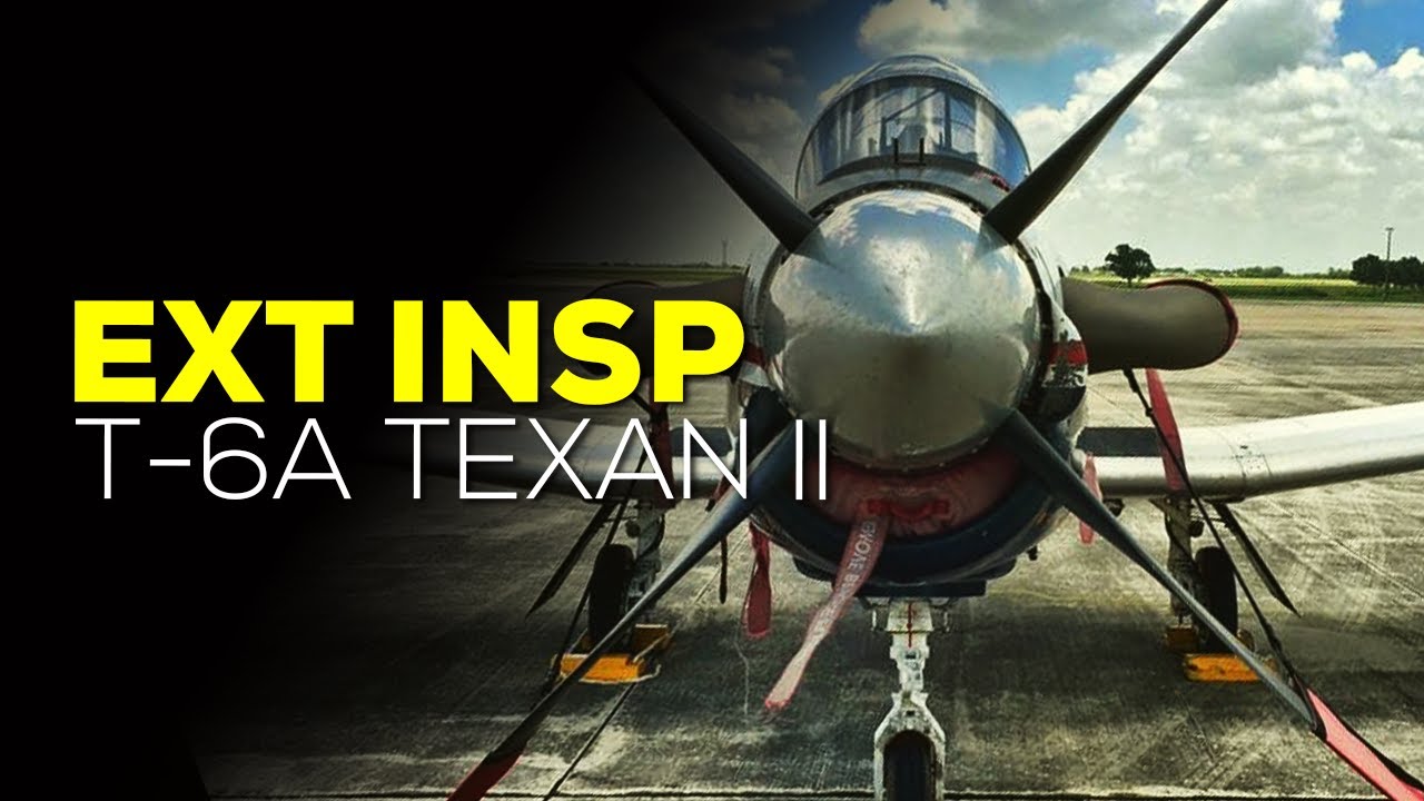 T-6A TEXAN II - EXTERIOR INSPECTION
