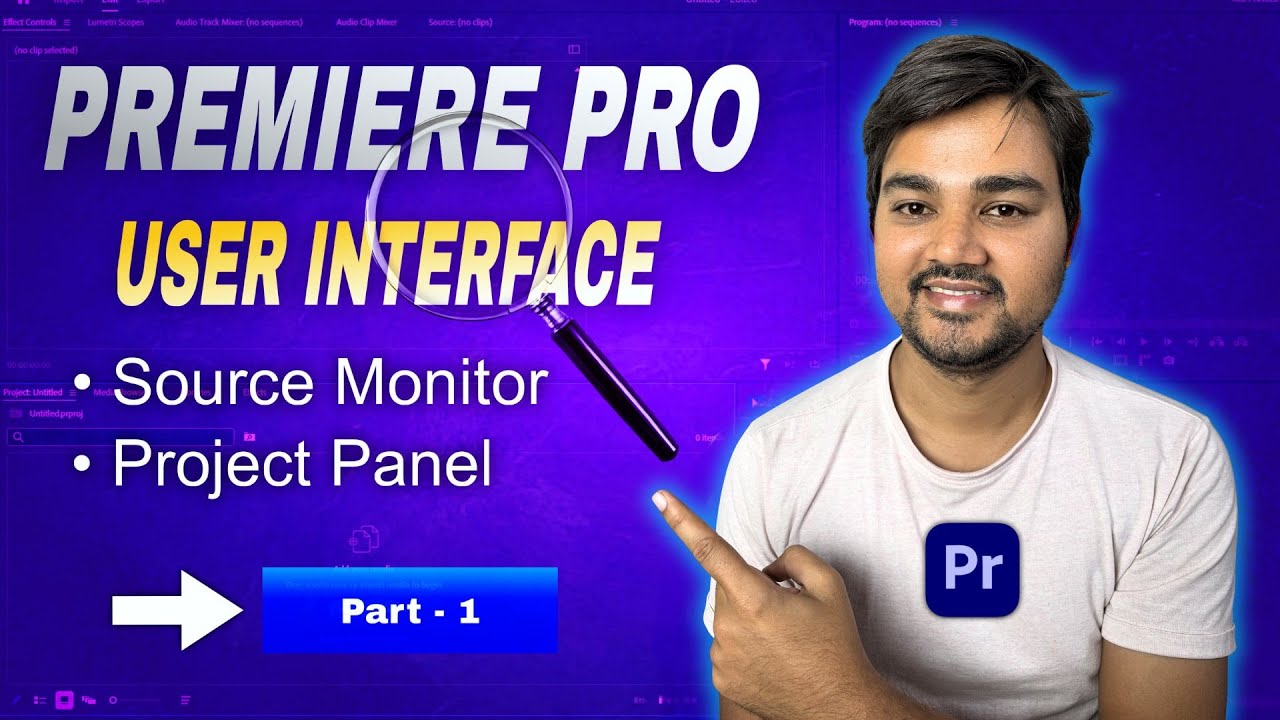 Premiere Pro User Interface for Beginners | Complete UI Guide (Part 1) in Hindi #userinterface