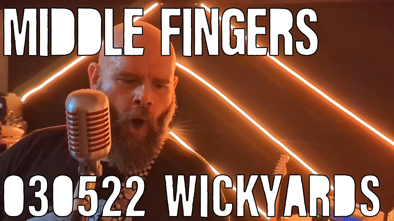 030522 Wickyards Middle Fingers