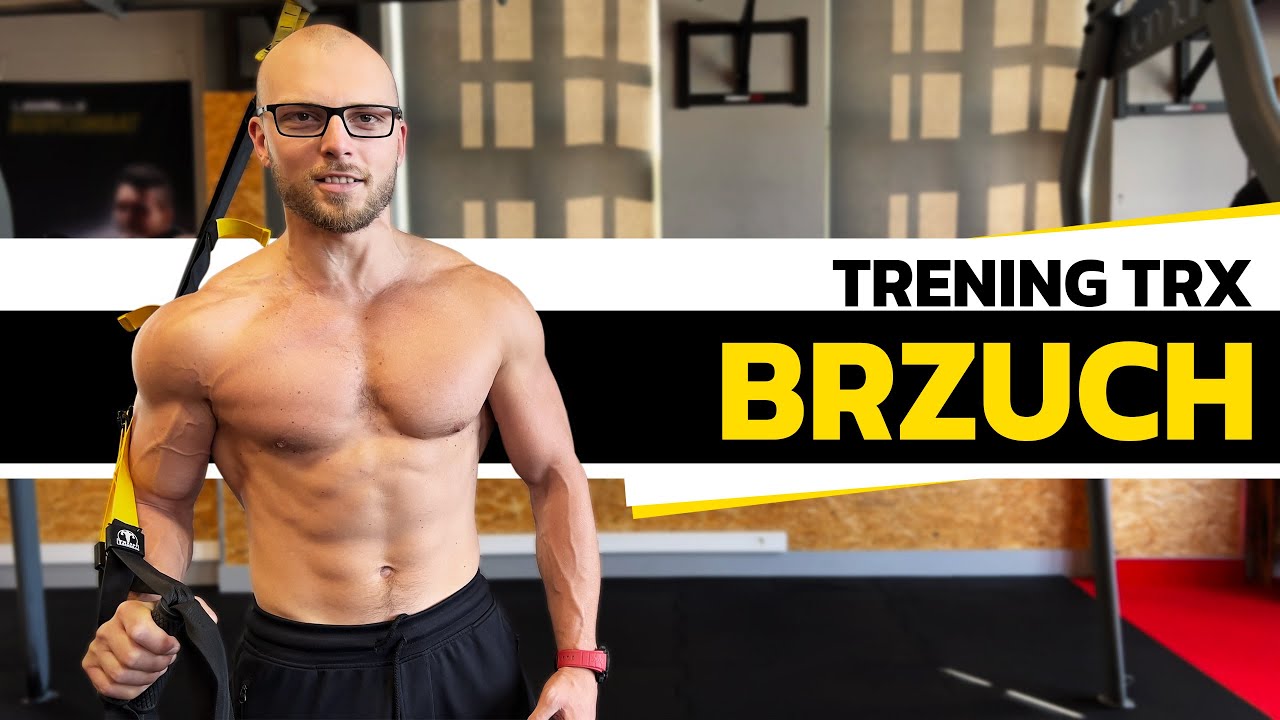 Trening brzucha na taśmach TRX. Najlepsze ćwiczenia na mięśnie brzucha TRX.